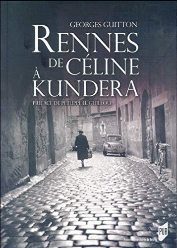 Rennes, de Céline à Kundera