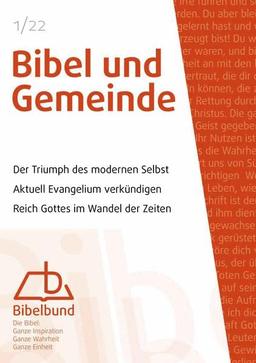 Bibel und Gemeinde: Der Triumph des modernen Selbst