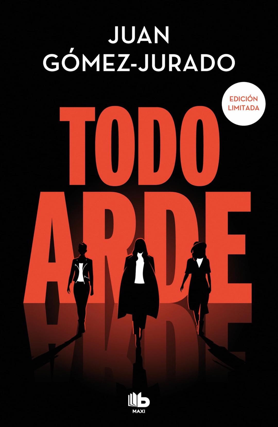 Todo arde (edición limitada) (Ficción, Band 1)