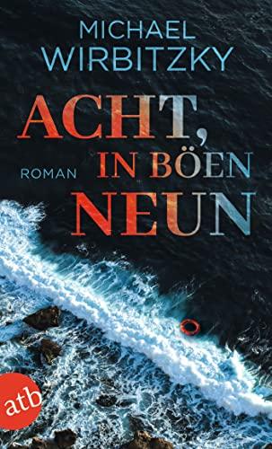 Acht, in Böen neun: Roman