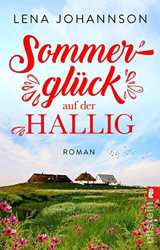 Sommerglück auf der Hallig: Roman