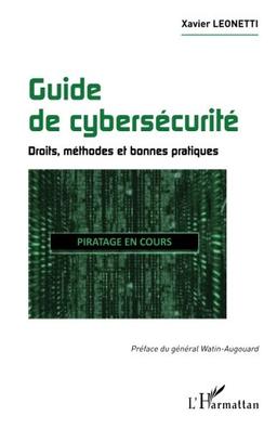 Guide de cybersécurité : droits, méthodes et bonnes pratiques