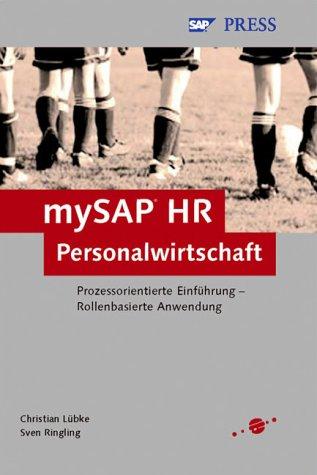 Personalwirtschaft mit mySAP HR - Prozessorientierte Einführung - Rollenbasierte Anwendung (SAP PRESS)