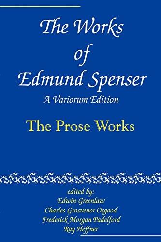 The Works of Edmund Spenser: A Variorum Edition