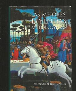 Las Mejores Leyendas Mitologicas