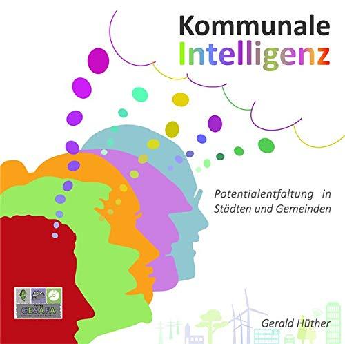 Kommunale Intelligenz: Potenzialentfaltung in Städten und Gemeinden