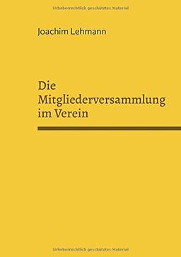 Die Mitgliederversammlung im Verein: Real und Virtuell