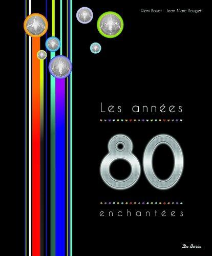 Les années 80 enchantées