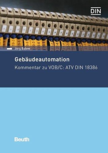 Gebäudeautomation: Kommentar zur VOB/C: ATV DIN 18299, ATV DIN 18386 (Beuth Kommentar)