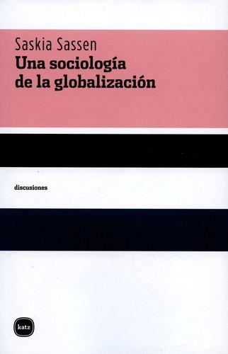 Una sociología de la globalización (discusiones, Band 2015)