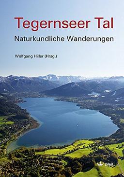 Tegernseer Tal: Naturkundliche Wanderungen