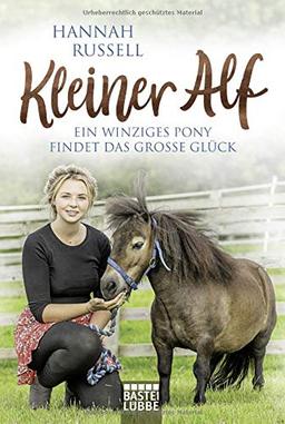 Kleiner Alf: Ein winziges Pony findet das große Glück