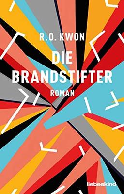 Die Brandstifter: Roman