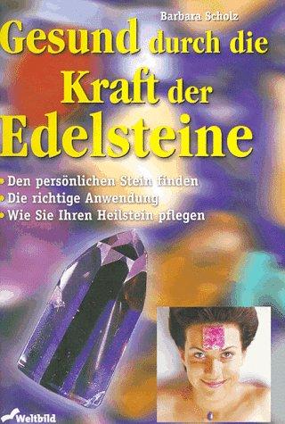 Gesund durch die Kraft der Edelsteine