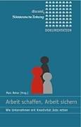 Arbeit schaffen, Arbeit sichern: Wie Unternehmen mit Kreativität Jobs retten