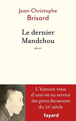 Le dernier Mandchou : récit