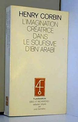 L'imagination créatrice dans le soufisme d'Ibn'Arabi