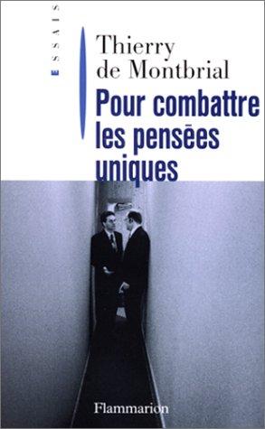 Pour combattre les pensées uniques