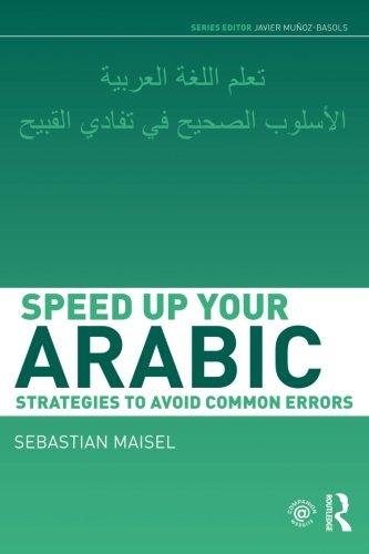 Speed up your Arabic: Strategies to Avoid Common Errors (Speed Uo Your Language Skills)