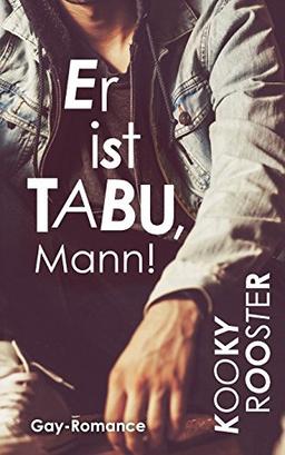 Er ist Tabu, Mann!