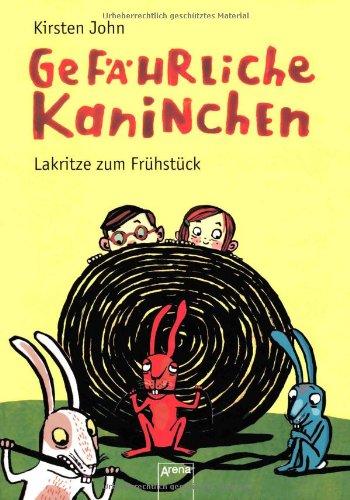 Gefährliche Kaninchen. Lakritze zum Frühstück