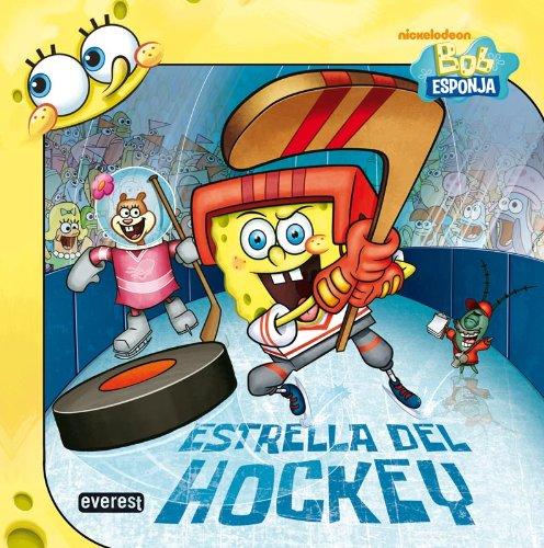 Bob Esponja Estrella del hockey (Bob Esponja / Libros singulares)