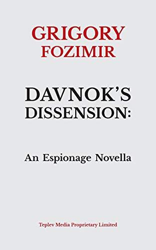 Davnok's Dissension: An Espionage Novella