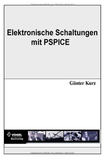 Elektronische Schaltungen simulieren und verstehen mit PSpice