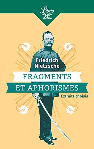 Fragments et aphorismes : extraits choisis