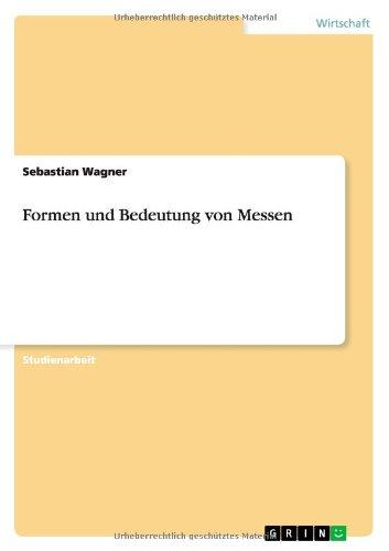 Formen und Bedeutung von Messen