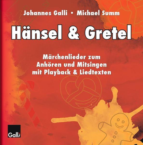 Hänsel & Gretel: Märchenlieder zum Anhören und Mitsingen mit Playbackversion & Liedtexten