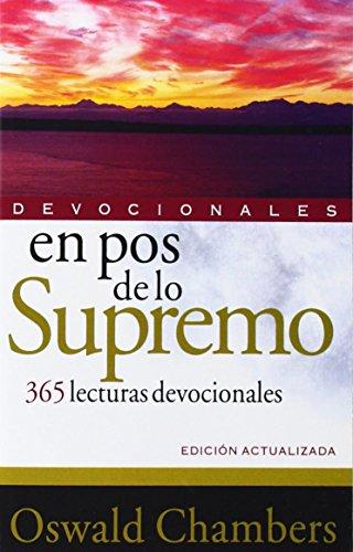 En Pos de Lo Supremo Devocionales: 365 Lecturas Devocionales