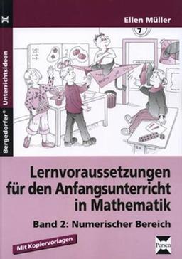 Lernvoraussetzungen für den Anfangsunterricht in Mathematik 2: Numerischer Bereich - Mit Kopiervorlagen: BD 2