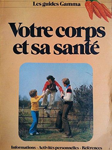 Votre corps et sa sante