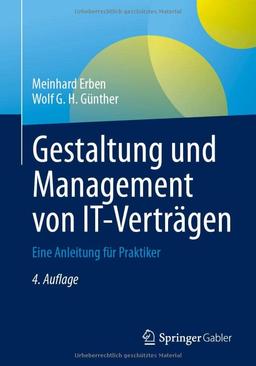 Gestaltung und Management von IT-Verträgen: Eine Anleitung für Praktiker