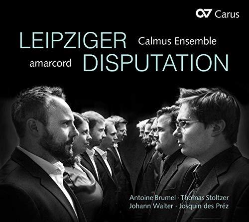 Brumel/Walter/Stoltzer - Leipziger Disputation