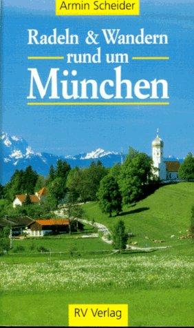 Radeln und Wandern rund um München