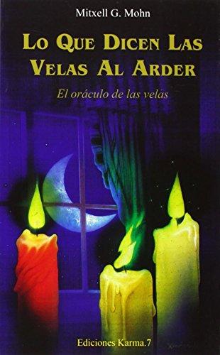 Lo que dicen las velas al arder: El oráculo de las velas