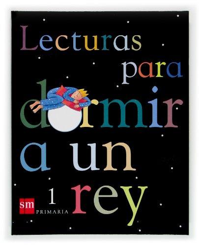 Lecturas para dormir a un rey, 1 Educación Primaria