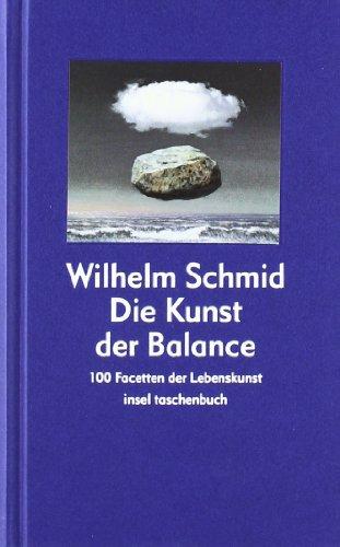 Die Kunst der Balance: 100 Facetten der Lebenskunst