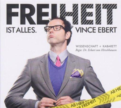 Freiheit ist alles: Wissenschaft + Kabarett