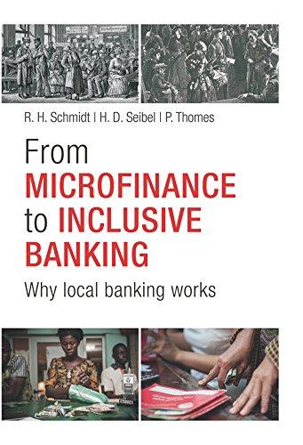 From Microfinance to Inclusive Banking: Why Local Banking Works