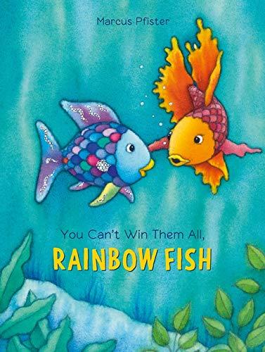 You Can't Win Them All, Rainbow Fish (Volume 1) (Rainbow Fish (North-South Books), Band 1)