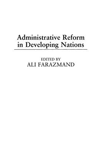 Administrative Reform in Developing Nations