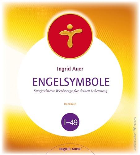 Engelsymbole – Handbuch: Energetisierte Werkzeuge für deinen Lebensweg