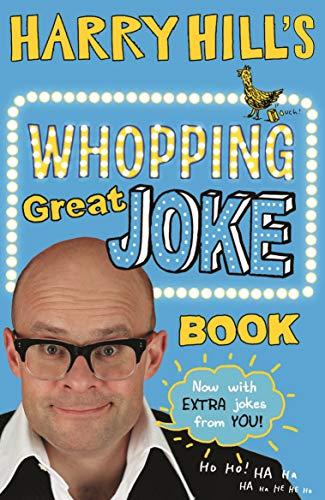 Hill, H: Harry Hill's Whopping Great Joke Book