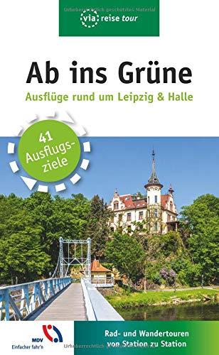 Ab ins Grüne – Ausflüge rund um Leipzig