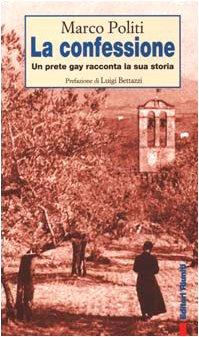 La confessione. Un prete gay racconta la sua storia (Primo piano)