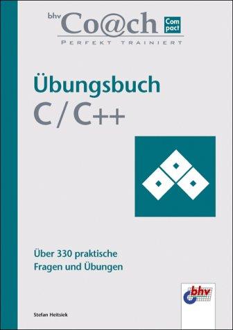 Übungsbuch C / C++. bhv Coach Compact