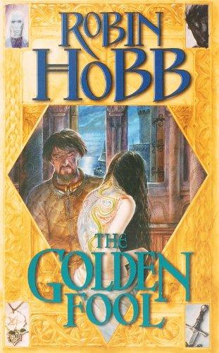 Golden Fool: Book Two of the Tawny Man (The Tawny Man Trilogy)